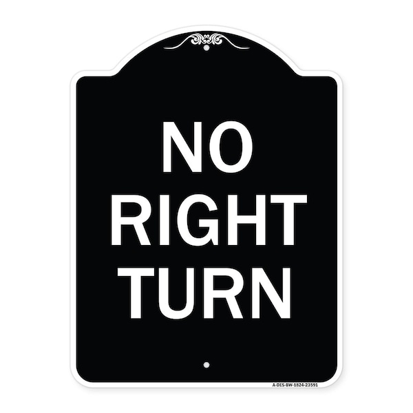 Signmission Designer Series No Right Turn, Black & White Heavy-Gauge Aluminum Sign, 24" x 18", BW-1824-23591 A-DES-BW-1824-23591 - main